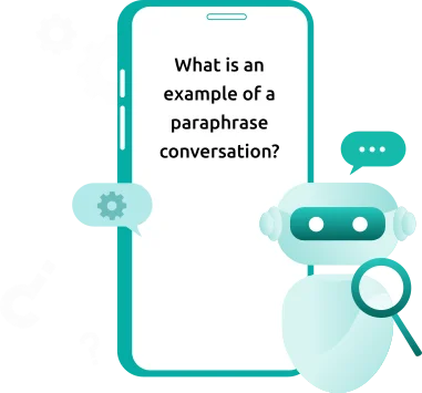 What is a Good Example of a Paraphrase Conversation?